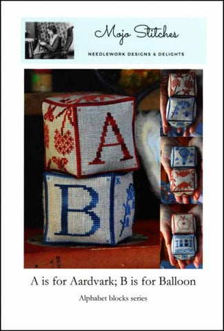 Alphabet Blocks Series A and B-  A is for Aardvark B is for Balloon by Mojo Stitches Counted Cross Stitch Pattern