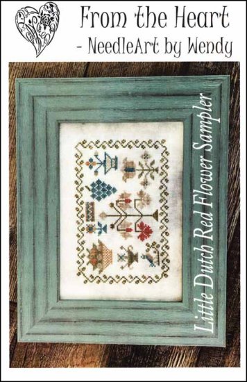 Little Dutch Red Flower Sampler by From The Heart NeedleArt by Wendy Counted Cross Stitch Pattern