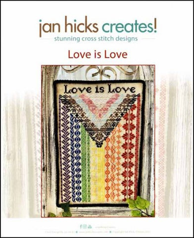 Love is Love by Jan Hicks Creates Counted Cross Stitch Pattern