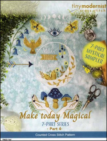 Make Today Magical: Part 4 By The Tiny Modernist Counted Cross Stitch Pattern