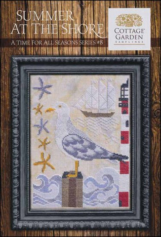 A Time for All Seasons 8: Summer at the Shore by Cottage Garden Samplings Counted Cross Stitch Pattern