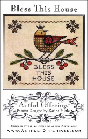 Bless This House by Artful Offerings Counted Cross Stitch Pattern