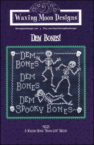 Dem Bones! By Waxing Moon Designs Counted Cross Stitch Pattern