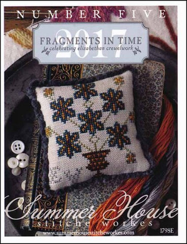 Fragments In Time 2017 Part 5-Celebrating Elizabethan Crewel Work By Summer House Stitche Workes Counted Cross Stitch Pattern