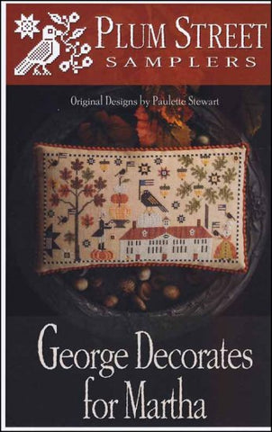 George Decorates For Martha by Plum Street Samplers Counted Cross Stitch Pattern