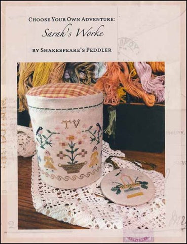 Sarah's Worke By Shakespeare's Peddler Counted Cross Stitch Pattern