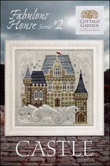 Fabulous House Series Part 2: The Castle by Cottage Garden Samplings Counted Cross Stitch Pattern