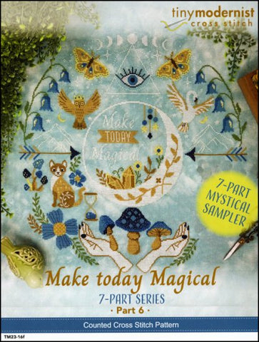 Make today Magical: Part 6 By The Tiny Modernist Counted Cross Stitch Pattern