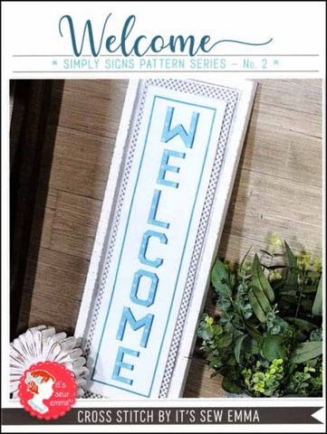 Simply Signs Series 2: Welcome by it's Sew Emma Stitchery Counted Cross Stitch Pattern