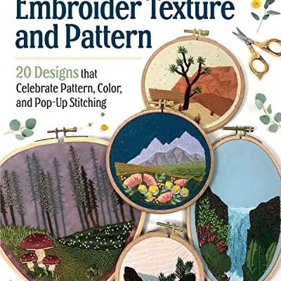 Diy How To Embroider Texture and Pattern- Hand Embroidery Diy Book by Melissa Galbraith