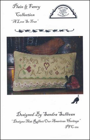 A Love So True by Homespun Elegance Counted Cross Stitch Pattern