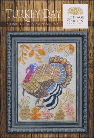 A Time For All Seasons 11: Turkey Day by Cottage Garden Samplings Counted Cross Stitch Pattern