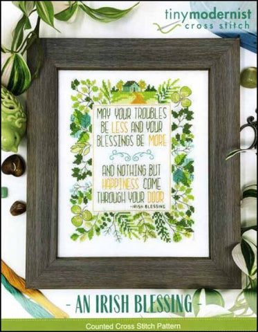An Irish Blessing By The Tiny Modernist Counted Cross Stitch Pattern