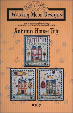 Autumn House Trio By Waxing Moon Designs Counted Cross Stitch Pattern