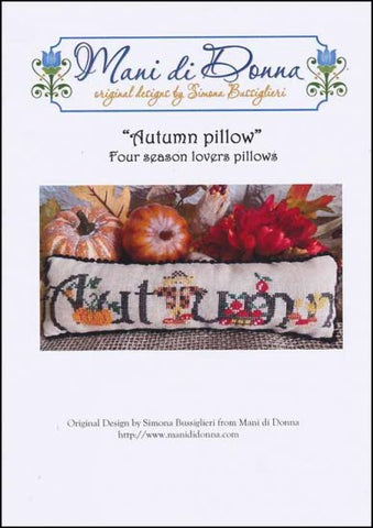 Autumn Pillow By Mani di Donna Counted Cross Stitch Pattern