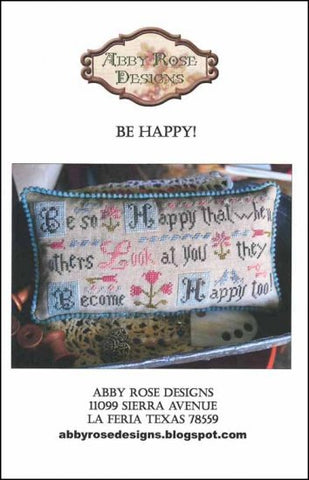 Be Happy! by Abby Rose Designs Counted Cross Stitch Pattern