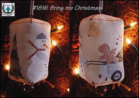 Bring Me Christmas by Thistles Counted Cross Stitch Pattern