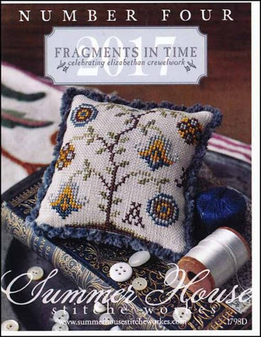 Fragments In Time 2017 Part 4-Celebrating Elizabethan Crewel Work By Summer House Stitche Workes Counted Cross Stitch Pattern
