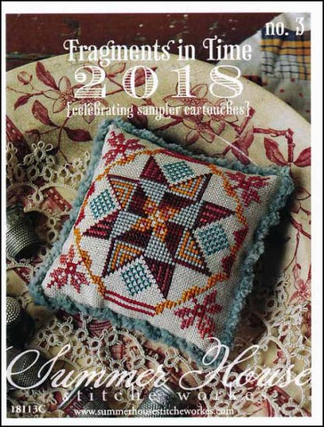 Fragments In Time 2018 Part 3-Celebrating By Summer House Stitche Workes Counted Cross Stitch Pattern