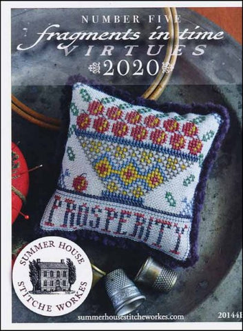 Fragments In Time 2020 Part 5-PROSPERITY By Summer House Stitche Workes Counted Cross Stitch Pattern