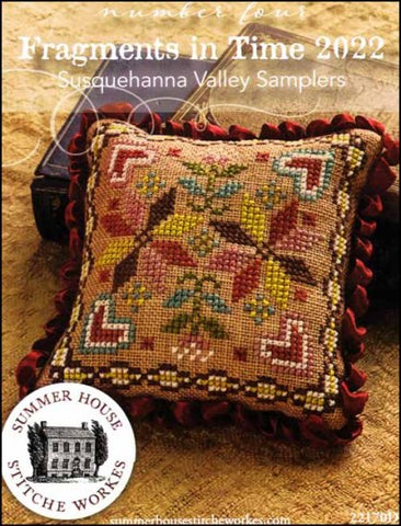 Fragments in Time 2022 Part 4  By Summer House Stitche Workes Counted Cross Stitch Pattern