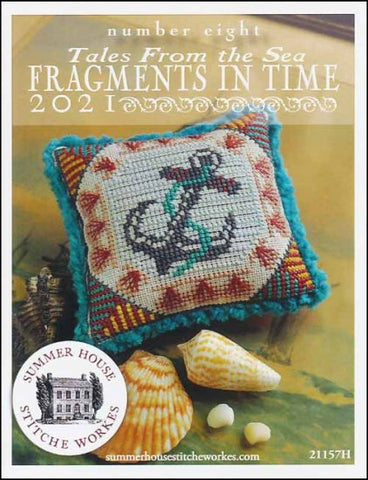 Fragments in Time 2021 Part 8  By Summer House Stitche Workes Counted Cross Stitch Pattern