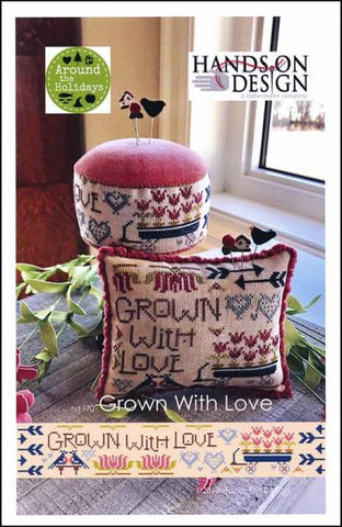Grown With Love by Hands on Design Counted Cross Stitch Pattern