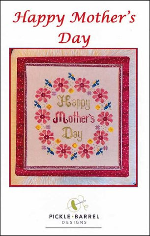Happy Mother's Day by Pickle Barrel Designs Counted Cross Stitch Pattern