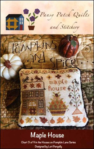 Houses on Pumpkin Lane: Maple House  by Pansy Patch Quilts and Stitchery Counted Cross Stitch Pattern