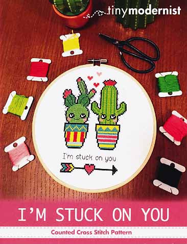 I'm Stuck On You By The Tiny Modernist Counted Cross Stitch Pattern