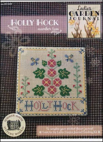 Ladies Garden Journal 2: Holly Hock By Summer House Stitche Workes Counted Cross Stitch Pattern