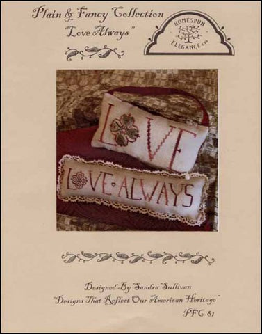 LOVE Always by Homespun Elegance Counted Cross Stitch Pattern