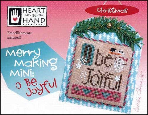 Merry Making Mini: O Be Joyful by Heart in Hand Counted Cross Stitch Pattern