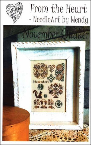 November Quaker by From The Heart NeedleArt by Wendy Counted Cross Stitch Pattern