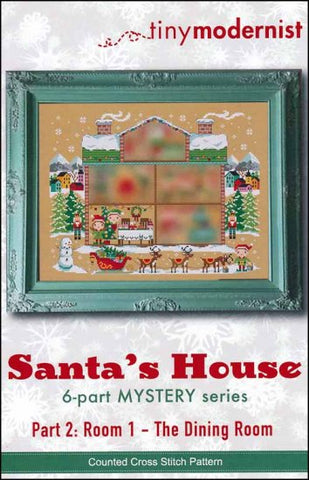 Santa's House Part 2: Room 1 - The Dining Room  By The Tiny Modernist Counted Cross Stitch Pattern