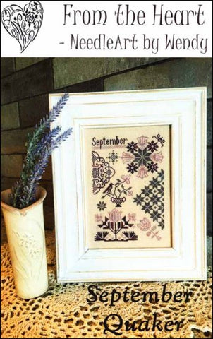 September Quaker by From The Heart NeedleArt by Wendy Counted Cross Stitch Pattern
