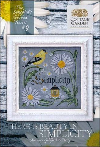 Songbird Garden Series 9: There Is Beauty In Simplicity by Cottage Garden Samplings Counted Cross Stitch Pattern