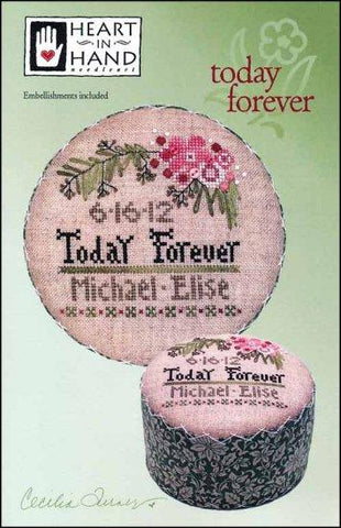 Today Forever by Heart in Hand Counted Cross Stitch Pattern