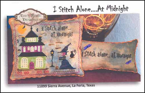 I Stitch Alone At Midnight by Abby Rose Designs Counted Cross Stitch Pattern